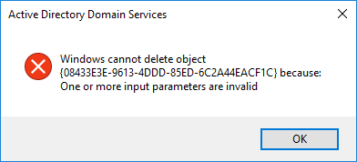Windows cannot delete object because: One or more input parameters are invalid